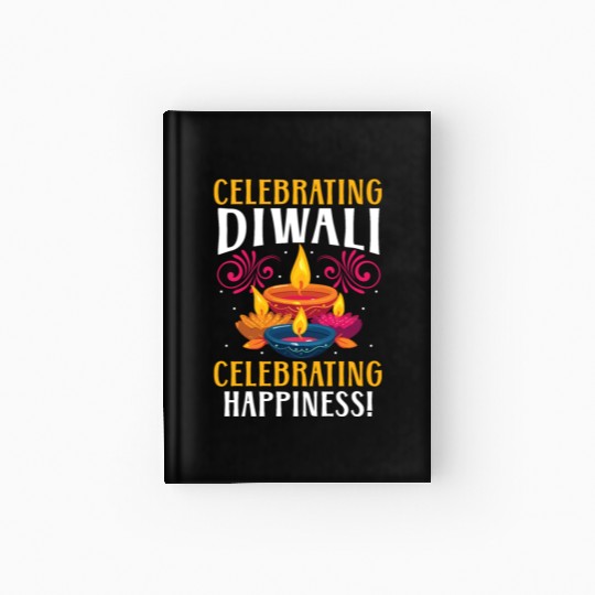 Happy Diwali Diwali Festival Indian Hindu Hinduism Hardcover Journal
