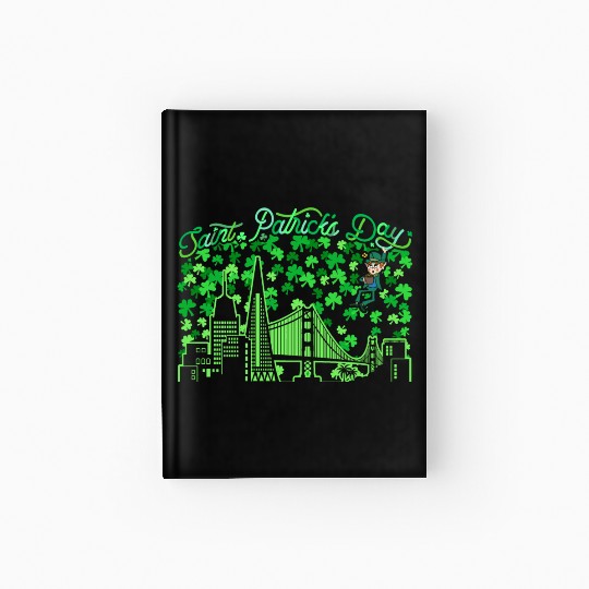 Saint Patrick's Day San Francisco California Hardcover Journal
