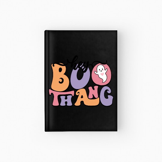 Hey boo thang Hardcover Journal