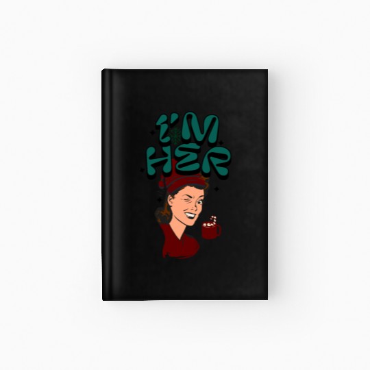 Im Her! Christmas/ Mrs. Claus design Hardcover Journal