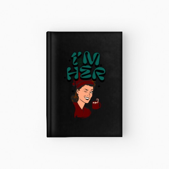 Im Her! Christmas/ Mrs. Claus design Hardcover Journal