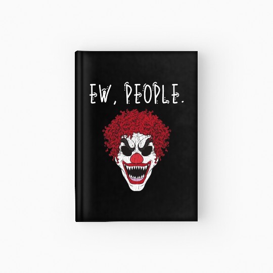 Ew People Scary Clown Hardcover Journal