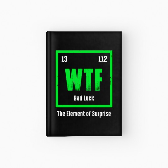 Wtf The Element Of Surprise Hardcover Journal