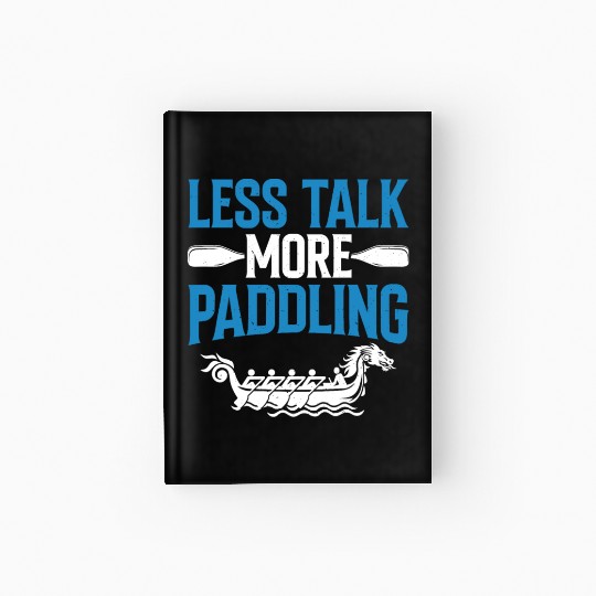 Funny Dragon Boat Racing Paddle Hardcover Journal