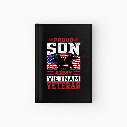 Proud Son Of A Army Vietnam Veteran Hardcover Journal