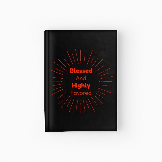 Blessed and Highly Favored Scarlet Hardcover Journal