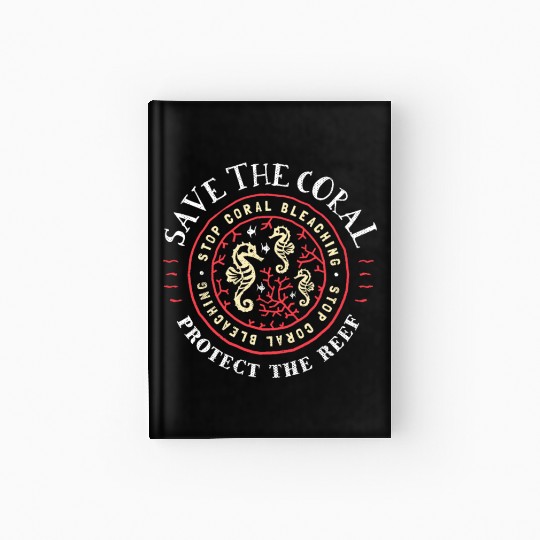 Protect the Coral Save the Reef Rustic Crest Hardcover Journal