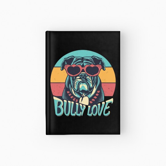 Dog Love Bully Retro Hardcover Journal Dog owner Bully lover