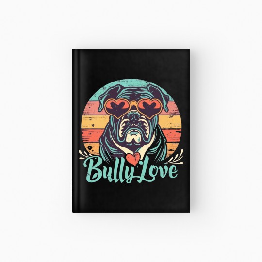 Dog Love Bully Retro Hardcover Journal Dog owner Bully lover