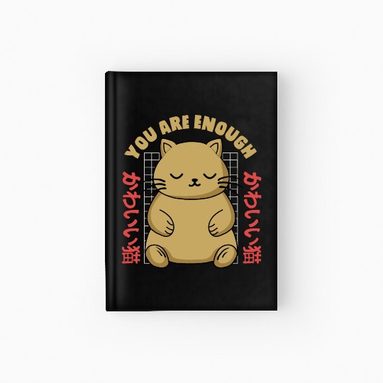 Cute Kawaii You are Enough Hardcover Journal