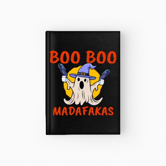 Boo Boo Madafakas , Funny Halloween Ghost Hardcover Journal