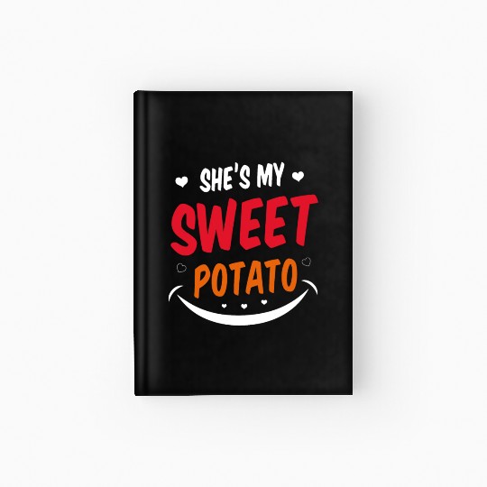 She Is My Sweet Potato Hardcover Journal