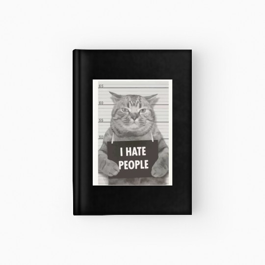 I hate people cat Hardcover Journal