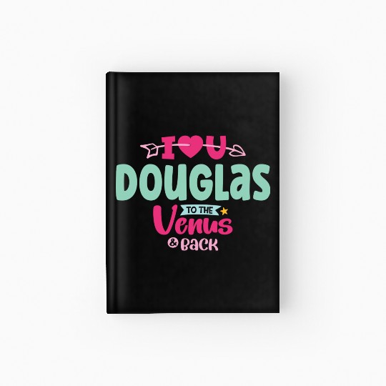 I Love You Douglas Valentines Hardcover Journal