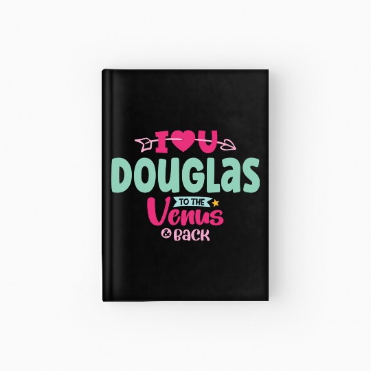 I Love You Douglas Valentines Hardcover Journal