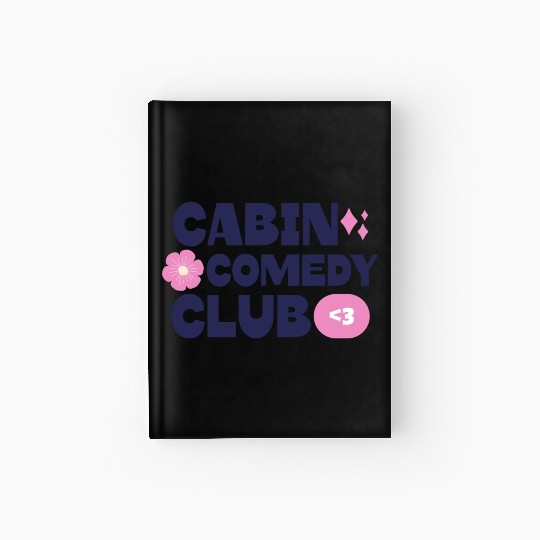 Cabin Comedy Club Hardcover Journal