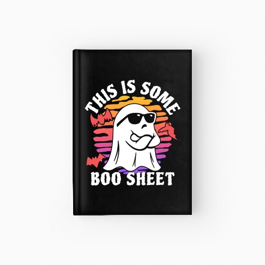 This Is Some Boo Sheet Halloween Ghost Hardcover Journal