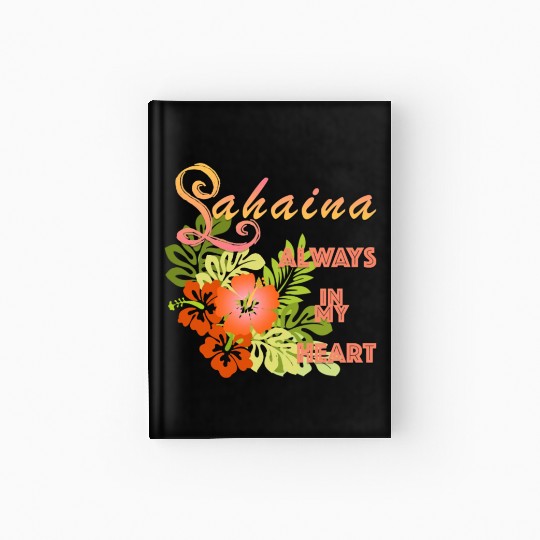 Lahaina: Always in my Heart 1 Hardcover Journal