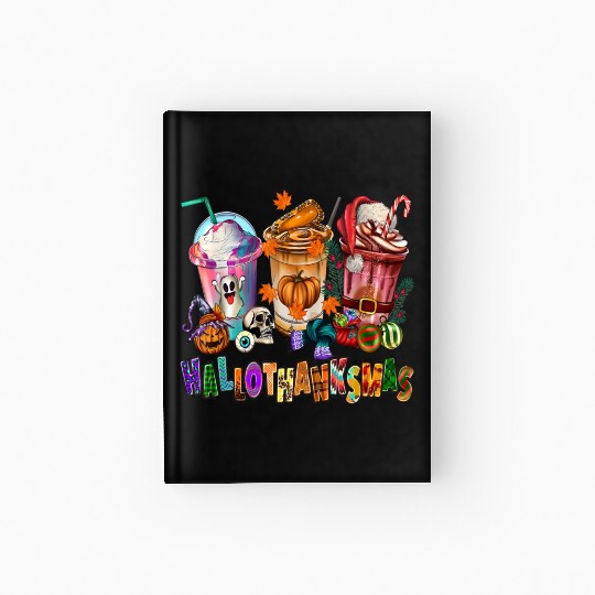 Happy Hallothanksmas Coffee Latte Halloween Hardcover Journal