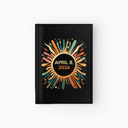 Total Eclipse April 8 2024 Totality Hardcover Journal