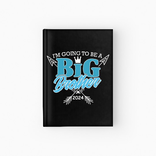 I will be a big brother in 2024 Hardcover Journal