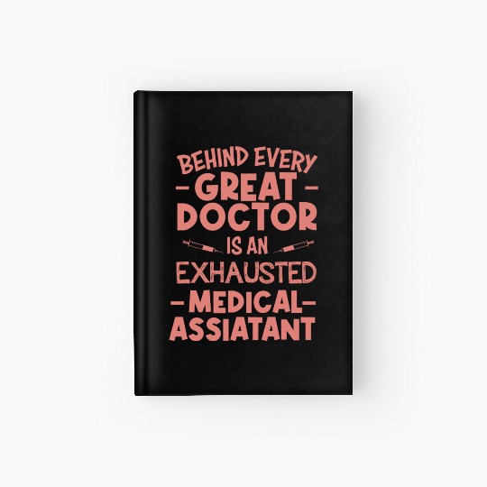Behind every great doctor Hardcover Journal