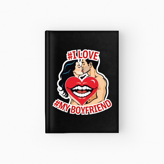 #I love my Boyfriend Hardcover Journal