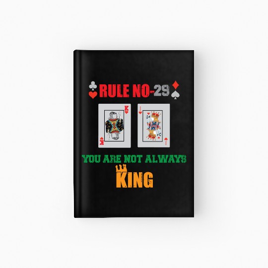 You Are Not Always King-Playing Card Hardcover Journal