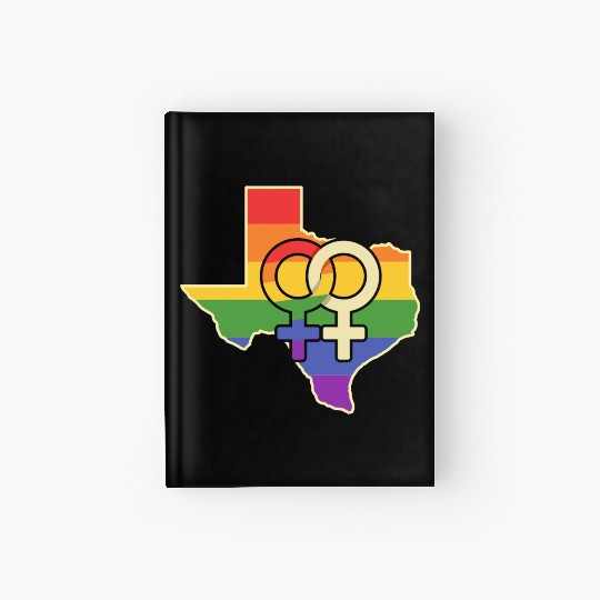 Lesbian Love Texas Design for proud LGBT+ Texans Hardcover Journal