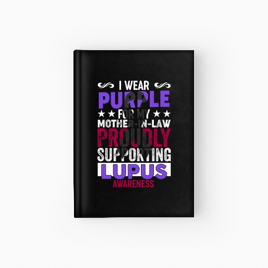 I wear Purple for my Mother-in-Law Lupus Awareness Hardcover Journal