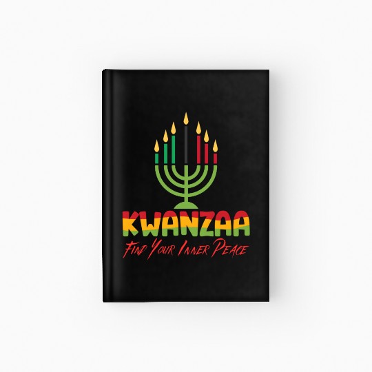 Celebrate Kwanzaa, Embrace your Inner Peace Hardcover Journal