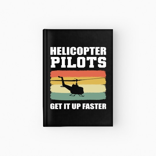 Helicopter Pilots Army Pilots Gift Hardcover Journal