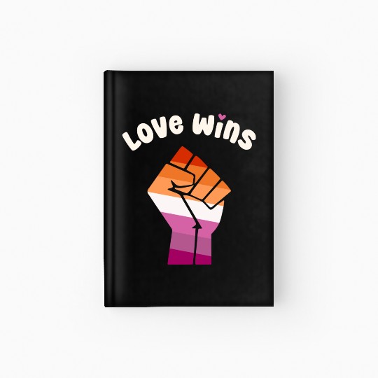Love Wins Lesbian Pride Fist Design for Equality Hardcover Journal