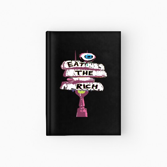 Express yourself with an Eat the Rich Hardcover Journal