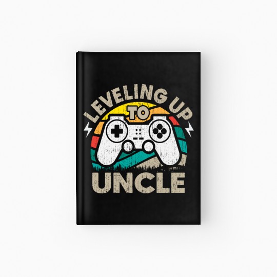 Leveled Up To Uncle Gamer Gaming Future Uncle Hardcover Journal