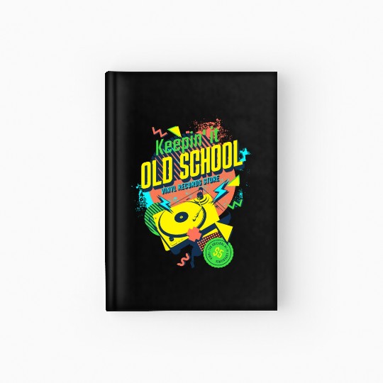 Keepin' It Old School Hardcover Journal