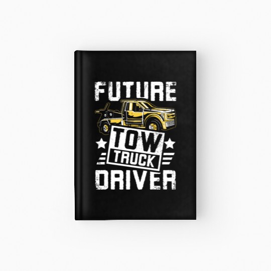 Future Tow truck driver Hardcover Journal