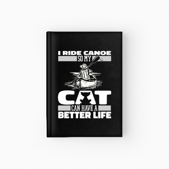 Canoe Canoeing Canoeist Cat Hardcover Journal