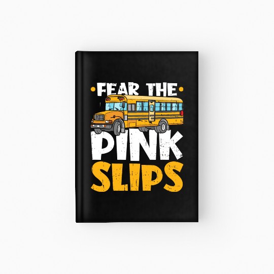 Bus Monitor Pink Slips School Bus Aide Hardcover Journal