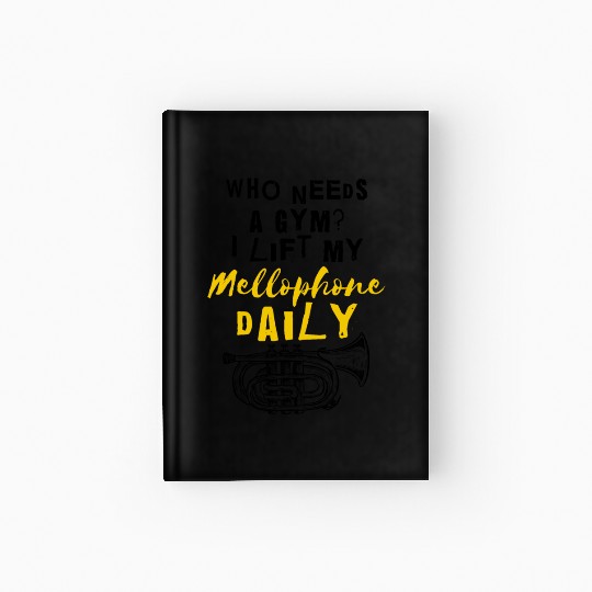 Mellophonist Musical Instrument Orchestra Hardcover Journal