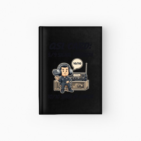 Ham Radio Operator QSL Card 10/10 Sense of Humor Hardcover Journal