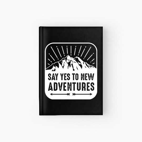 Say Yes To New Adventures Hardcover Journal