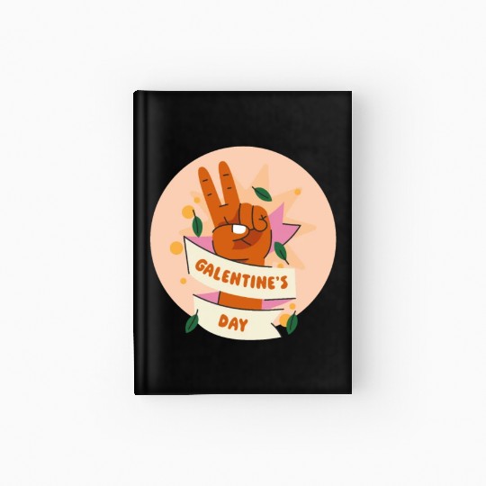 Be My Galentine. Galentine's Day Hardcover Journal