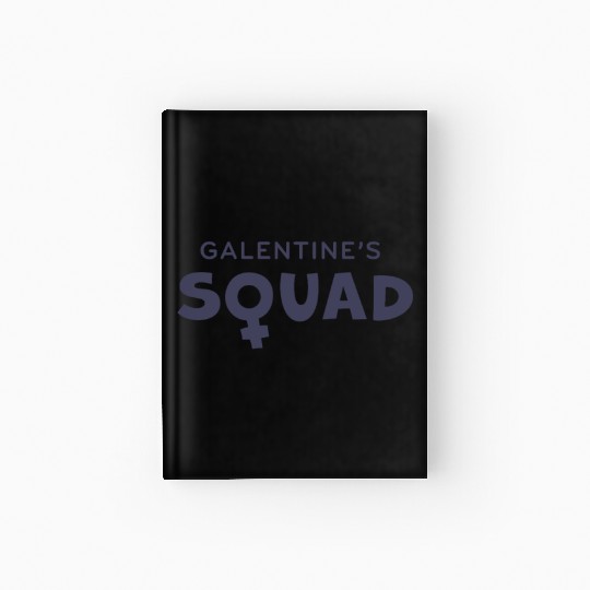 Be My Galentine. Galentine's Day Hardcover Journal