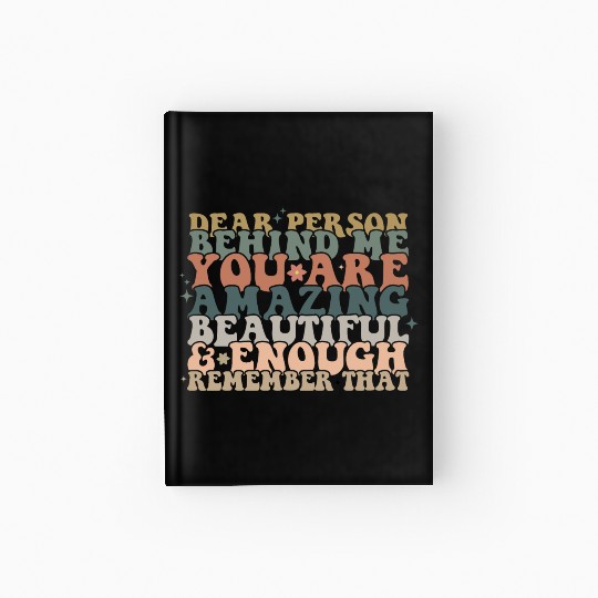 Dear Person Behind Me Message back Hardcover Journal