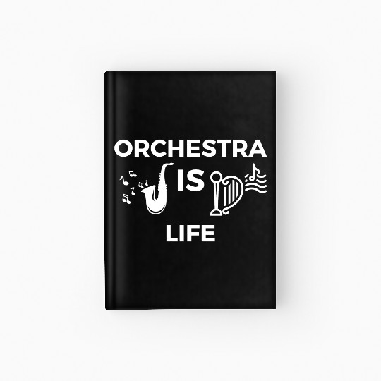 ORCHESTRA IS LIFE Hardcover Journal