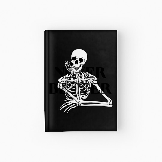Never Better Skeleton sticker & Hardcover Journal