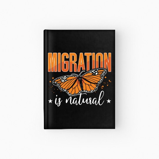 Milkweed Migration Is Natural Monarchs Entomology Hardcover Journal
