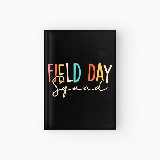 Field Day Squad Cool Student Teacher Last Day Of Hardcover Journal