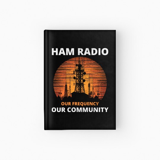 Ham Radio Tower Sunrise Uniting Our Frequency Hardcover Journal